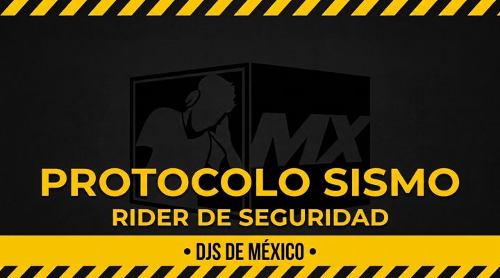 Protocolo de Seguridad para DJs en Caso de Sismo: Qué Hacer Antes, Durante y Después